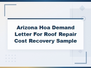 Arizona Hoa Demand Letter for Roof Repair Cost Recovery