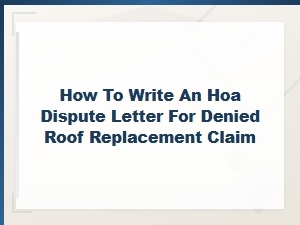 Hoa Dispute Letter Template for a Denied Roof Claim