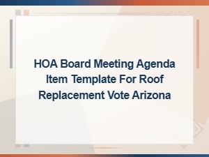 Hoa Roof Replacement Vote: Arizona Agenda Template