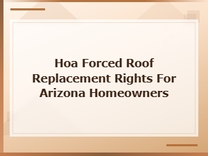 Your Hoa Roof Replacement Rights in Arizona